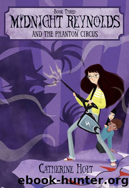 Midnight Reynolds and the Phantom Circus by Holt Catherine;