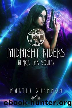 Midnight Riders: A Hard-Driving Florida Urban Fantasy Thriller (Black Tar Souls Book 4) by Martin Shannon