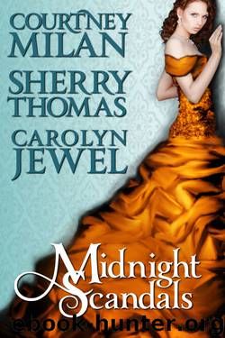 Midnight Scandals by Courtney Milan Sherry Thomas Carolyn Jewel