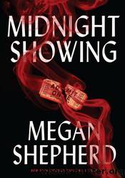Midnight Showing by Megan Shepherd