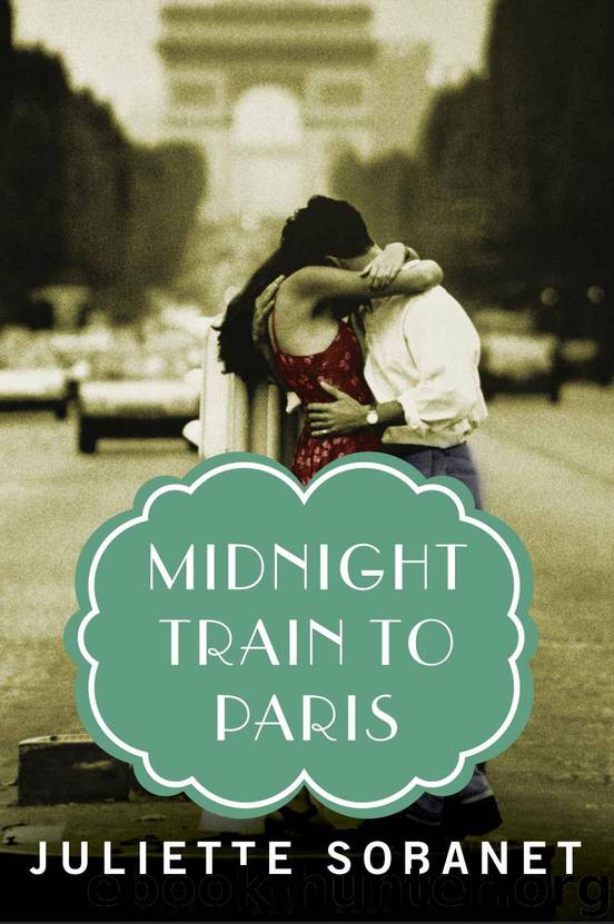 Midnight Train to Paris (A Paris Time Travel Romance) by Juliette Sobanet