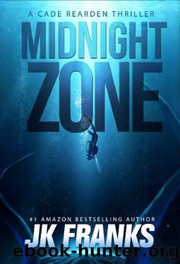 Midnight Zone: a Cade Rearden Thriller by JK Franks