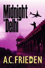 Midnight in Delhi by A.C. Frieden