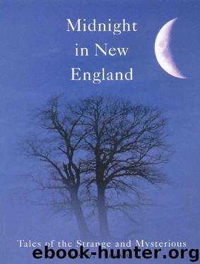 Midnight in New England: Strange and Mysterious Tales by Scott Thomas