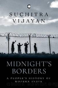 Midnight's Borders: A People's History of Modern India by Suchitra Vijayan