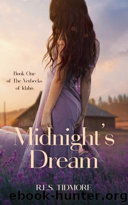 Midnight's Dream (Book One of the Verbecks of Idaho) by R.E.S. Tidmore