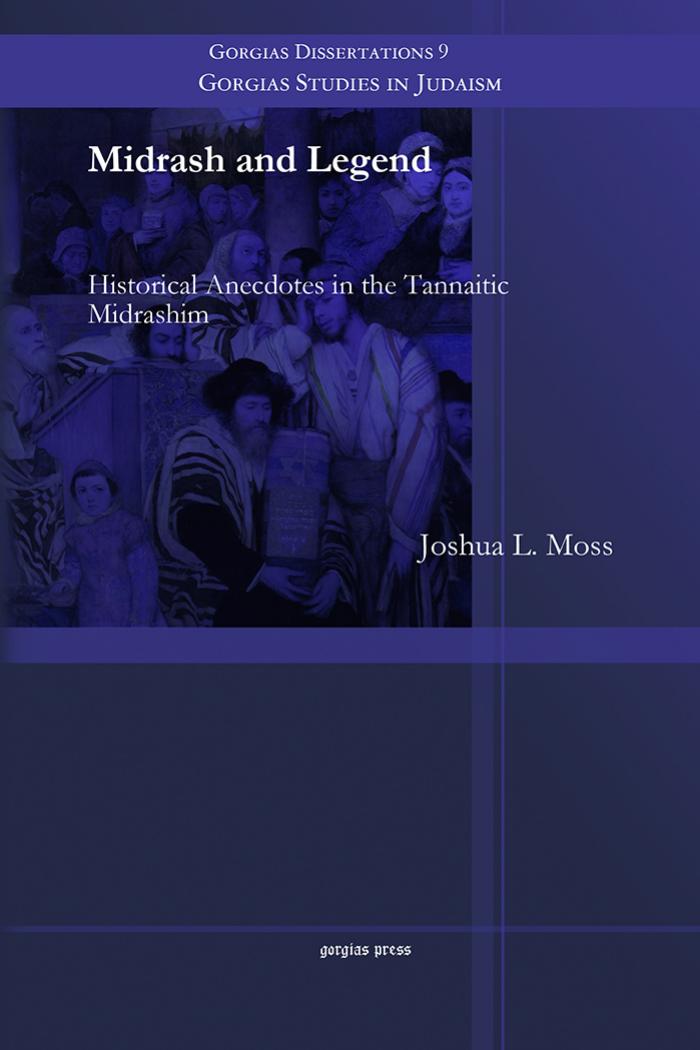 Midrash and Legend by Joshua L. Moss;