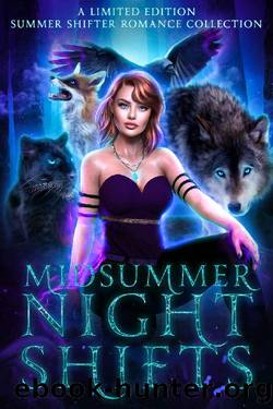 Midsummer Night Shifts: A Limited Edition Summer Shifter Romance Collection by unknow