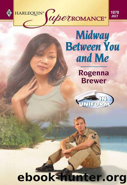Midway Between You and Me (Harlequin Super Romance) by Brewer Rogenna