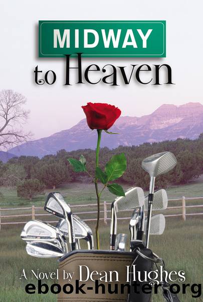 Midway to Heaven by Dean Hughes