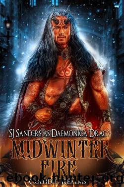 Midwinter Fire (Collided Realms Book 3) by Daemonica Draco & SJ Sanders