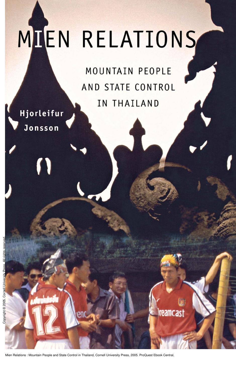Mien Relations : Mountain People and State Control in Thailand by Hjorleifur Jonsson