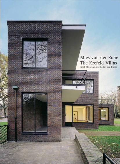 Mies van der Rohe's Krefeld Villas by Kent Kleinman Leslie Van Duzer