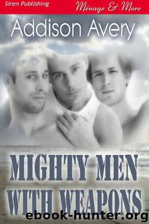 Mighty Men with Weapons by Addison Avery