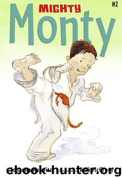 Mighty Monty by Johanna Hurwitz