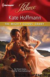 Mighty Quinns 17 - Danny by Kate Hoffmann