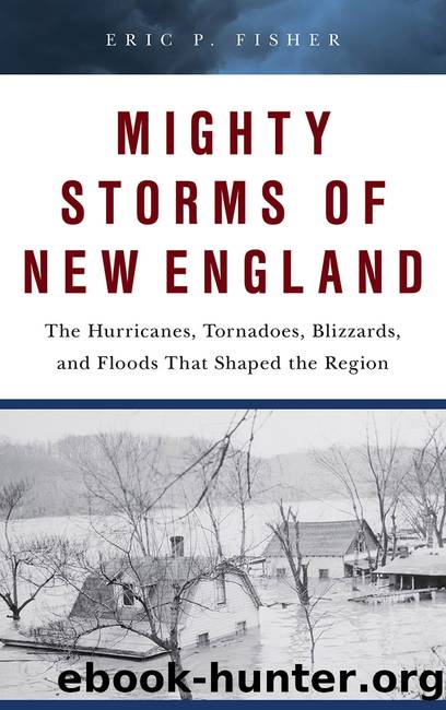 Mighty Storms of New England by Eric P. Fisher