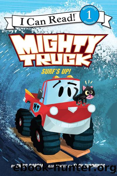 Mighty Truck: Surfâs Up! by Chris Barton