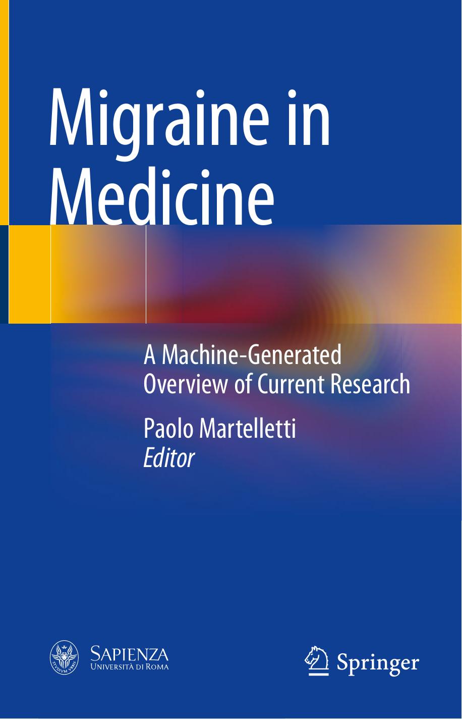 Migraine in Medicine: A Machine-Generated Overview of Current Research by Paolo Martelletti