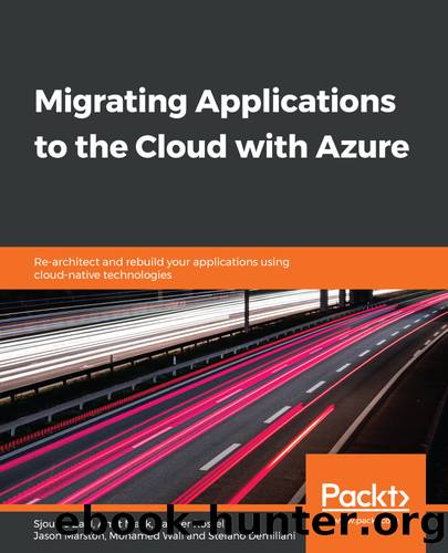 Migrating Applications to the Cloud with Azure by Sjoukje Zaal