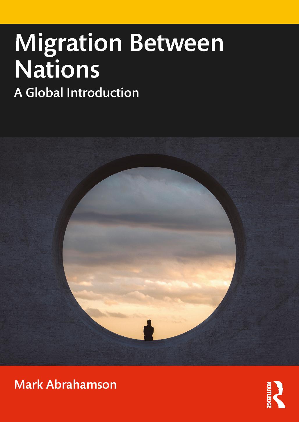 Migration Between Nations: A Global Introduction by Mark Abrahamson