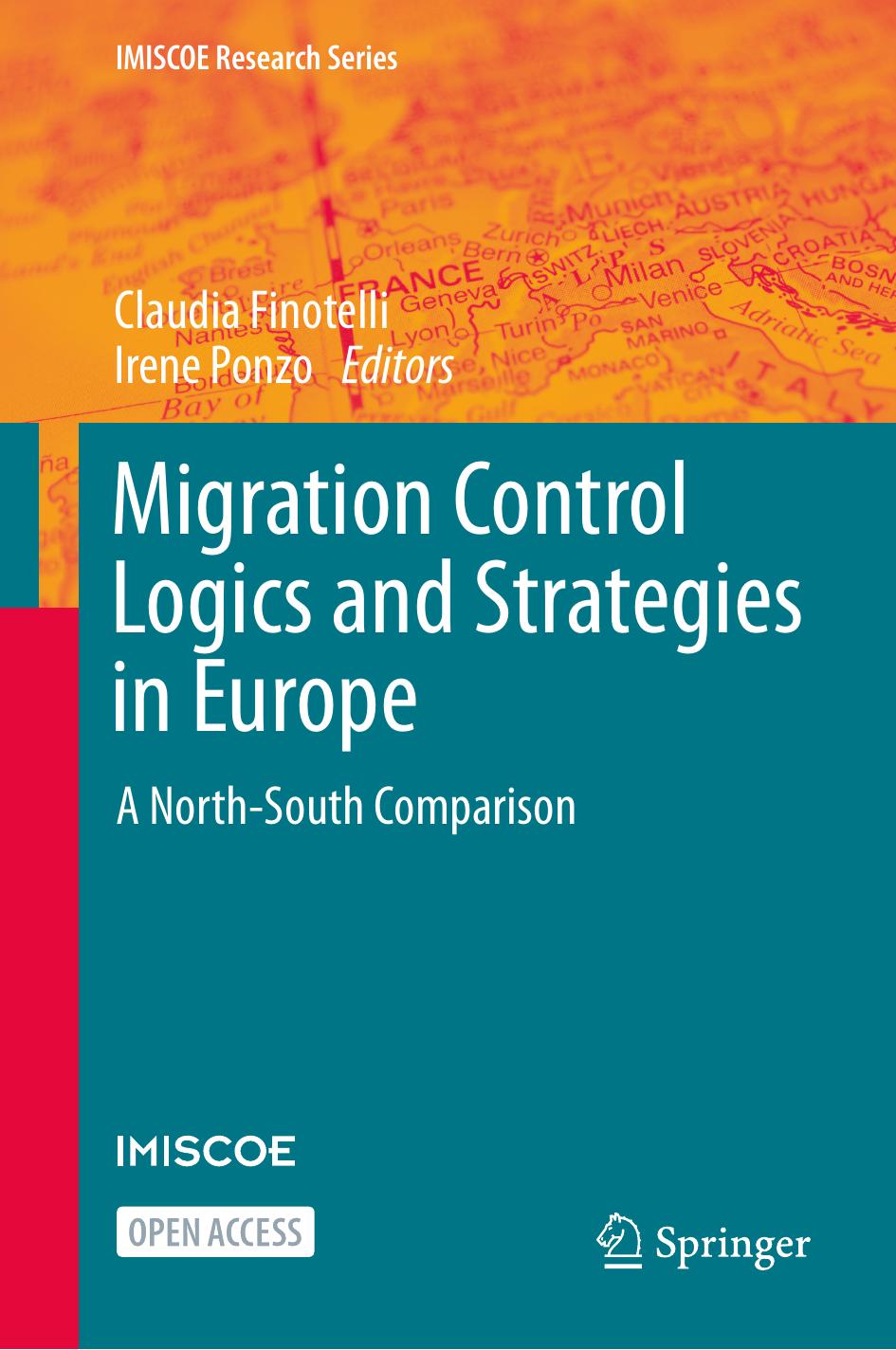 Migration Control Logics and Strategies in Europe: A North-South Comparison by Claudia Finotelli Irene Ponzo