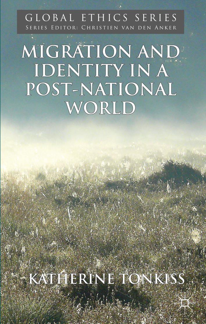 Migration and Identity in a Post-National World by Katherine Tonkiss