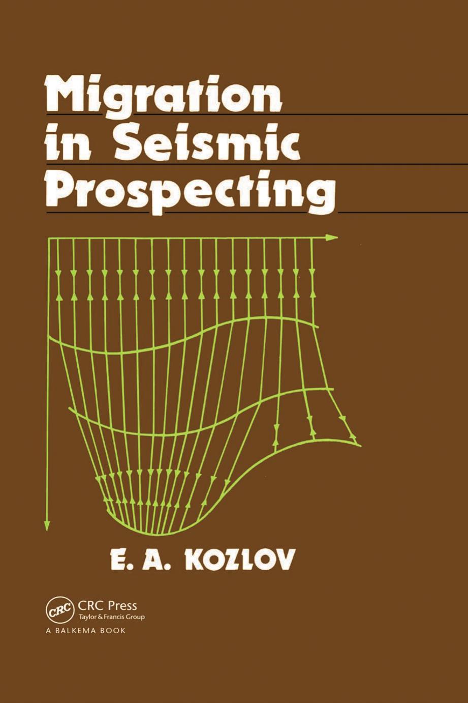 Migration in Seismic Prospecting by E.A. Kozlov