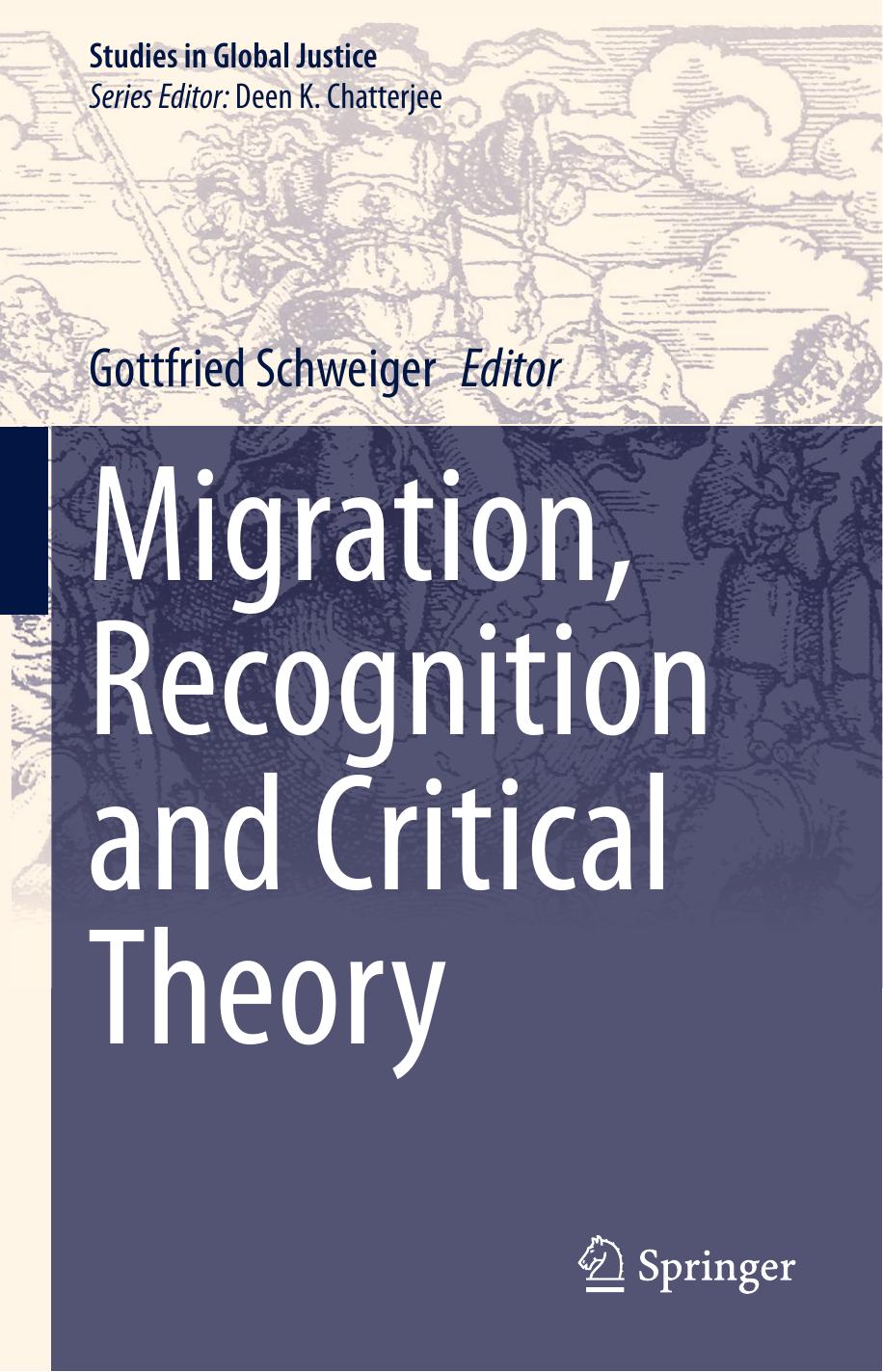 Migration, Recognition and Critical Theory by Gottfried Schweiger