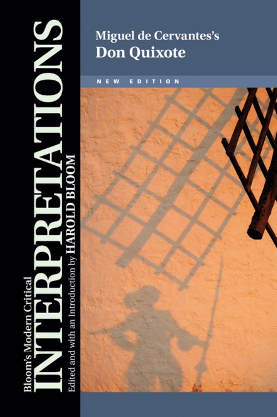 Miguel De Cervantes Don Quixote; New Edition (Bloom's Modern Critical Interpretations) by Harold Bloom