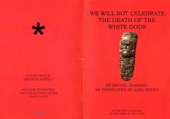 Miguel Serrrano - We Will Not Celebrate The Death Of The White Gods by Miguel Serrrano