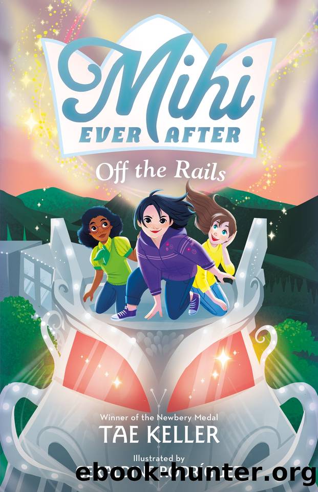 Mihi Ever After: Off the Rails by Keller Tae