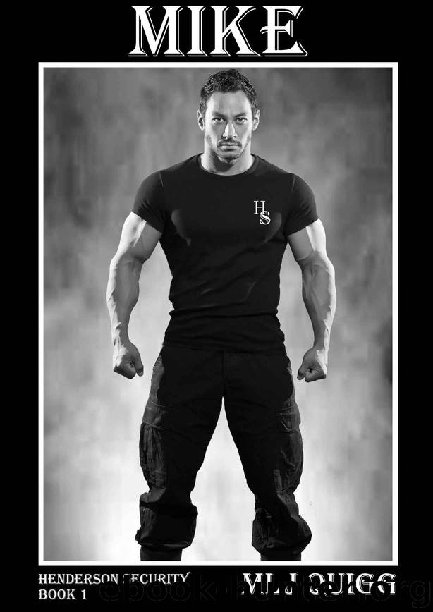 Mike (Henderson Security Book 1) by MLJ Quigg & MLJ Quigg