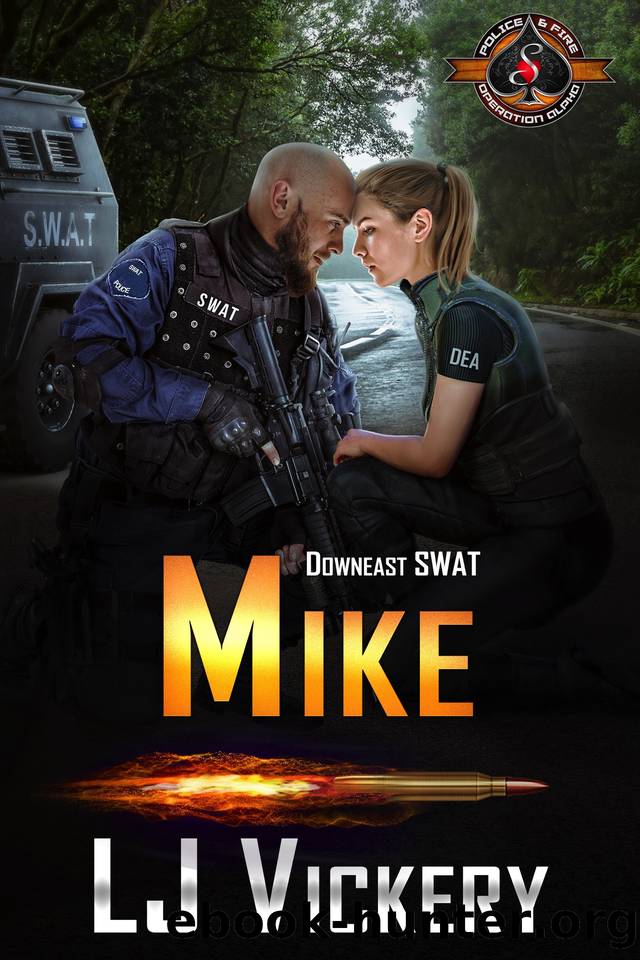 Mike (Police and Fire: Operation Alpha) (Downeast SWAT Book 5) by LJ VIckery & Operation Alpha