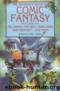 Mike Ashley (ed.) by The Mammoth Book of Comic Fantasy
