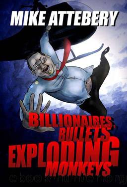 Mike Attebery - Brick Ransom 01 by Billionaires Bullets Exploding Monkeys