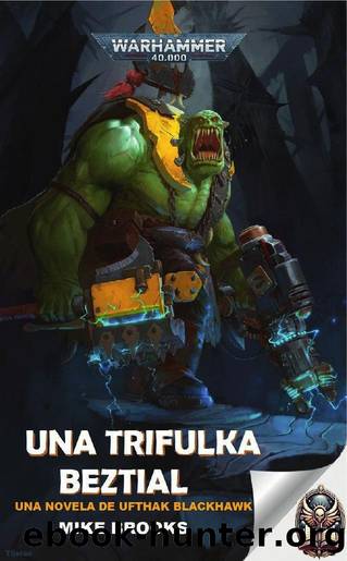 Mike Brooks by Una trifulka beztial (Una novela de Ufthak Blackhawk) (Spanish Edition) (2)