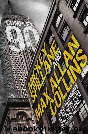 Mike Hammer: Complex 90 by Mickey Spillane & Max Allan Collins
