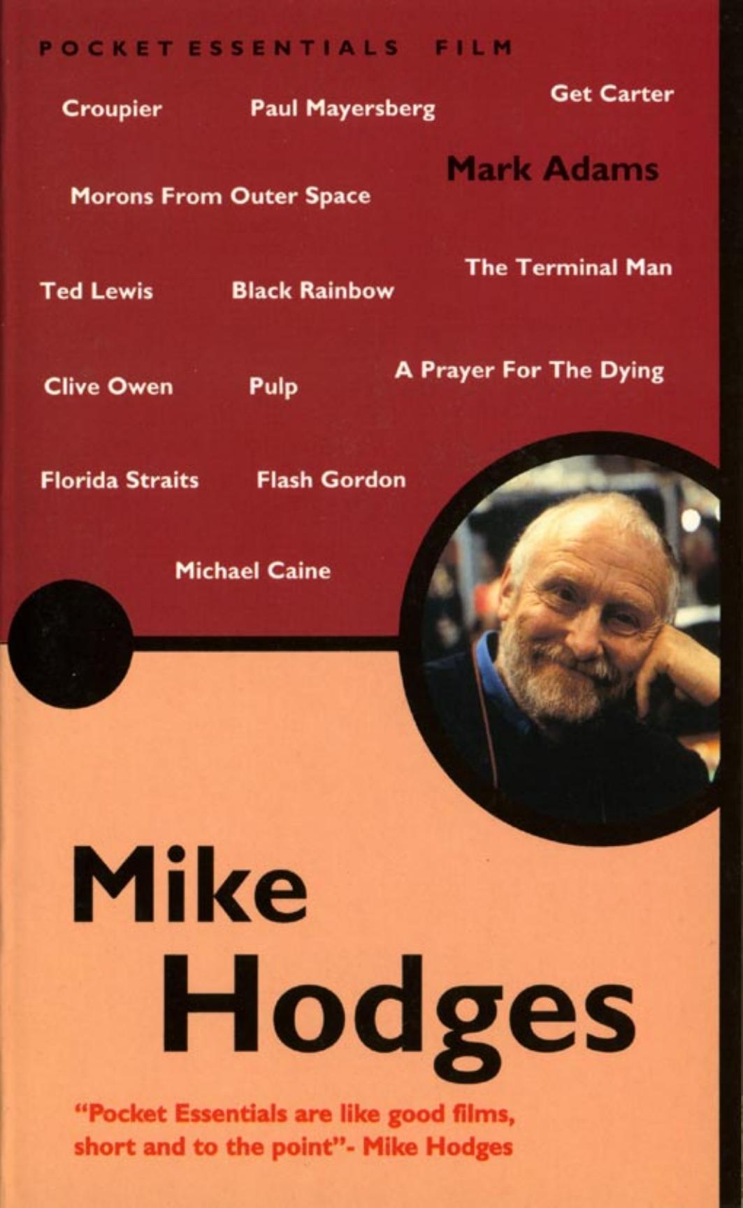 Mike Hodges (Pocket Essential series) by Mark Adams