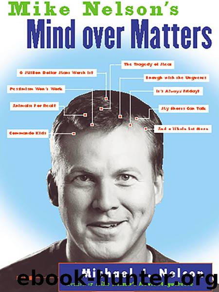 Mike Nelson's Mind Over Matters by Michael J. Nelson
