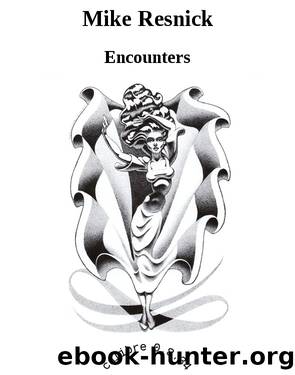 Mike Resnick by Encounters