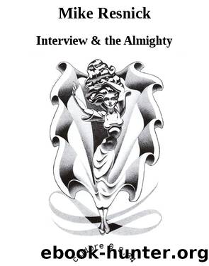 Mike Resnick by Interview;the Almighty