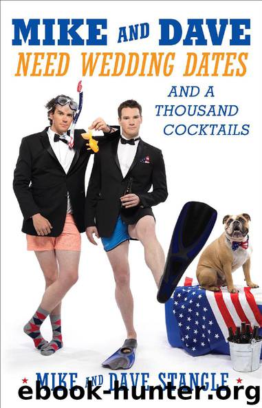 Mike and Dave Need Wedding Dates by Mike Stangle & Dave Stangle