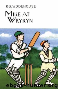 Mike at Wrykyn by P.G. Wodehouse