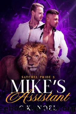 Mike's Assistant (Satchel Pride Book 3) by C.K. Noel