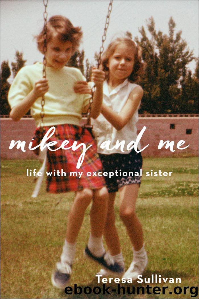 Mikey and Me by Teresa Sullivan