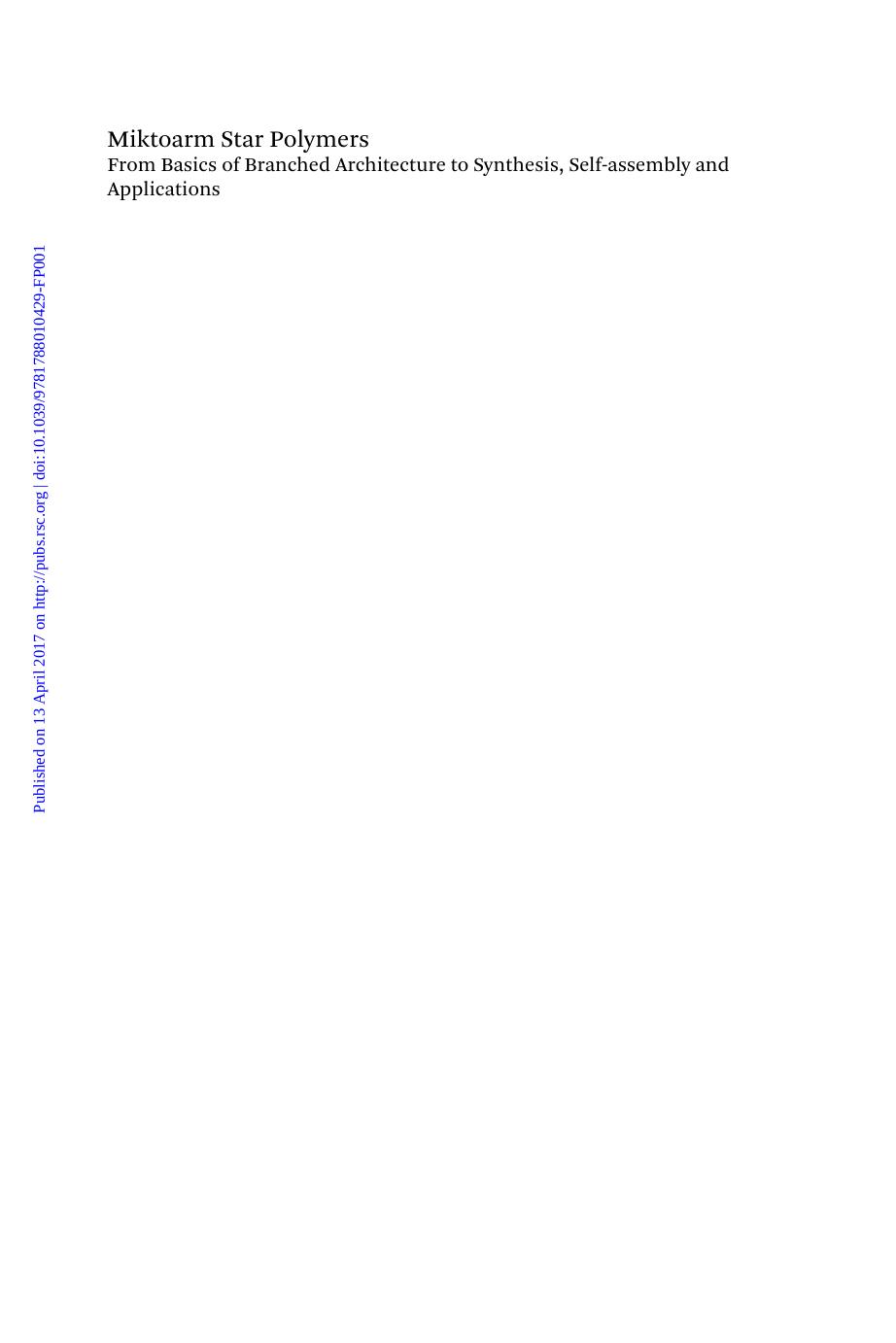 Miktoarm Star Polymers: From Basics of Branched Architecture to Synthesis, Self-assembly and Applications by Unknow