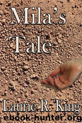 Mila's Tale by Laurie King