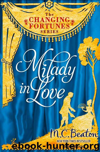 Milady in Love (The Changing Fortunes Series, Vol. 5) by Beaton M. C