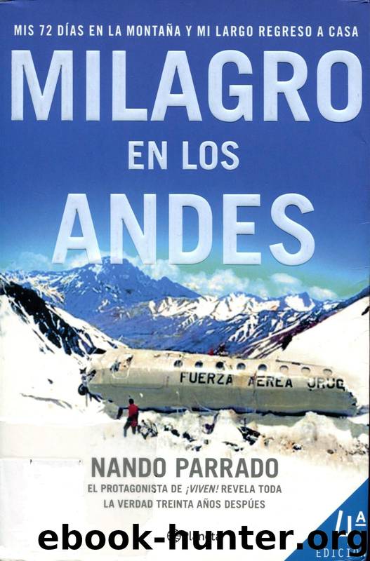 Milagro en los Andes by Nando Parrado